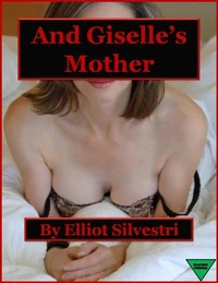 And Giselle's Mother