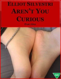 Aren't You Curious (Part 1)