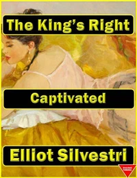 Captivated: The King’s Right