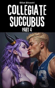 Collegiate Succubus Part 4