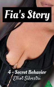 Fia’s Story 4 - Secret Behavior