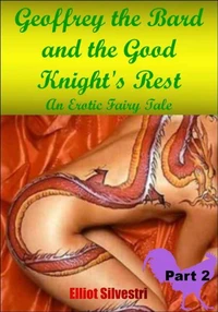 Geoffrey the Bard and the Good Knight’s Rest Part 2