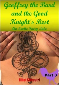 Geoffrey the Bard and the Good Knight’s Rest Part 3