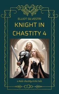 Knight in Chastity 4