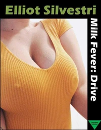 Milk Fever: Drive