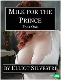Milk for the Prince (Part One)