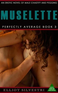 Muselette: Perfectly Average 3