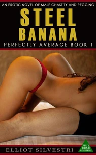 Steel Banana: Perfectly Average 1