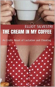 The Cream in My Coffee