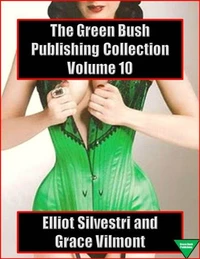 The Green Bush Publishing Collection Volume 10