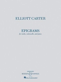 Elliott Carter - Epigrams - violin, cello and piano. Partition d'exécution..
