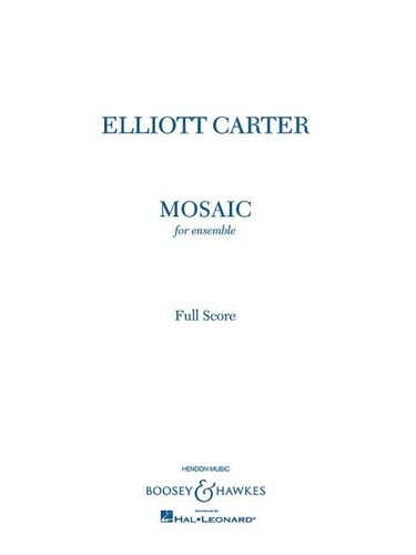 Elliott Carter - Mosaic - Chamber Ensemble. Partition de direction..