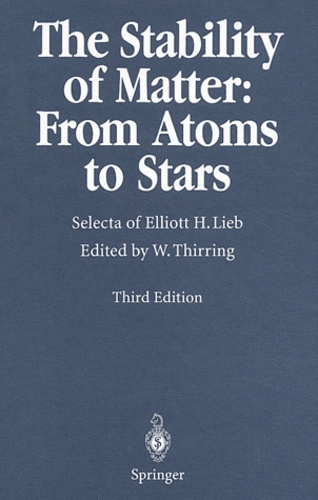 Elliott-H Lieb et Walter Thirring - The stability of matter : from atoms to stars.