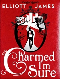 Elliott James - Charmed I'm Sure.