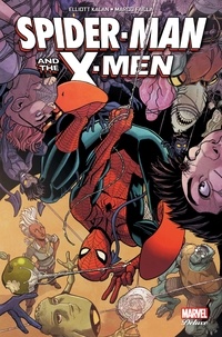 Elliott Kalan et Marco Failla - Spider-Man and the X-Men.