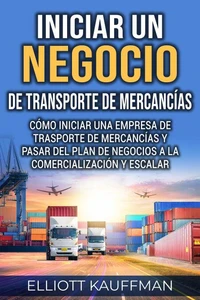 Iniciar un negocio de transporte de mercancías