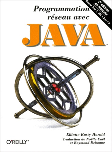 Elliotte-Rusty Harold - Programmation Reseau Avec Java. 2eme Edition.
