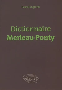 Dictionnaire Merleau-Ponty