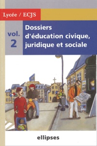  Ellipses marketing - Dossiers d'éducation civique, juridique et sociale - Volume 2.