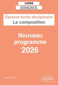 Epreuve écrite disciplinaire CAPES Espagnol - La composition