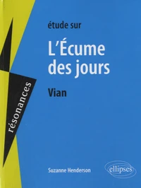 Etude sur L'écume des jours, Boris Vian
