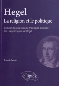 Hegel, la religion et le politique