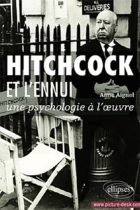Hichcock et l'ennui