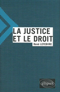 La justice et le droit