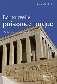 La nouvelle puissance turque