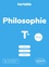 Philosophie Tle. Cours, exercices, corrigés  Edition 2021