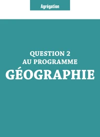 Question 2 au programme Géographie
