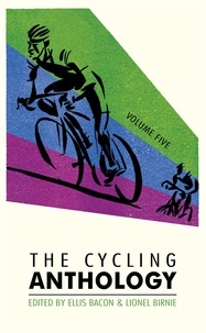 Ellis Bacon et Lionel Birnie - The Cycling Anthology - Volume Five (5/5).