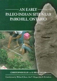 Early Paleo-Indian Site Near Parkhill, Ontario