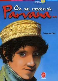 On se reverra, Parvana...