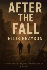 After the Fall by Ellis Grayson