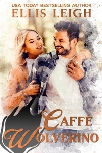 Caffé Wolverino: A Kinship Cove Fun &amp; Flirty Romance