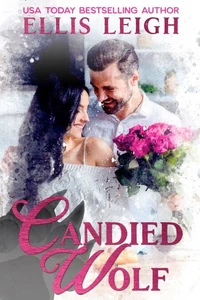 Candied Wolf: A Kinship Cove Fun &amp; Flirty Romance