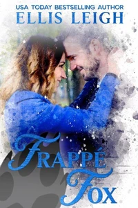 Frappé Fox: A Kinship Cove Fun &amp; Flirty Romance