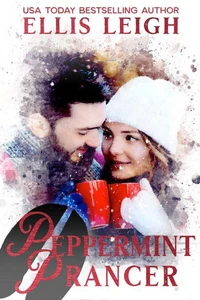 Peppermint Prancer: A Kinship Cove Fun &amp; Flirty Romance