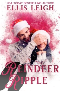 Reindeer Ripple: A Kinship Cove Fun &amp; Flirty Romance
