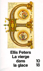 Ellis Peters - La Vierge dans la glace.