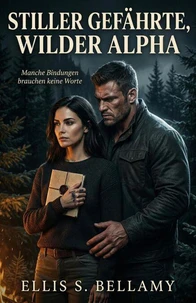 Stiller Gefährte, wilder Alpha