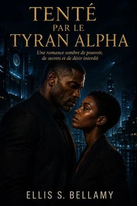 Tenté par le Tyran Alpha