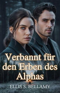 Verbannt für den Erben des Alphas