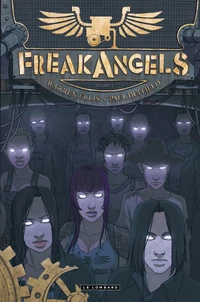 Freak Angels Tome 1