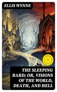 The Sleeping Bard; Or, Visions of the World, Death, and Hell