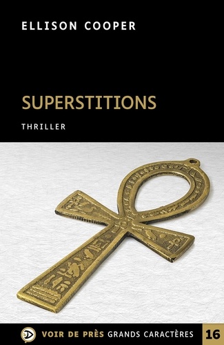 Superstitions Edition en gros caractères