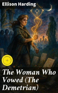 The Woman Who Vowed (The Demetrian)
