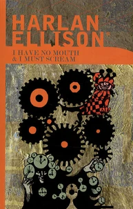 I have no mouth and I must scream