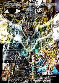 Celestial/Terrestrial Warriors, Vol.8: Battle to Save Empyrean; Sun-Day Temple